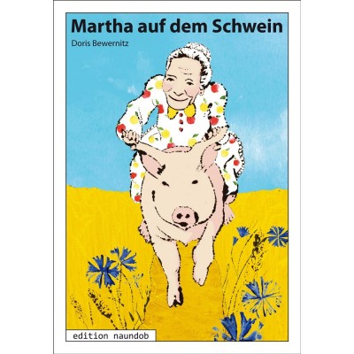 Martha auf dem Schwein