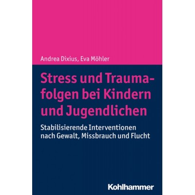 Stress und Traumafolgen bei Kindern und Jugendlichen