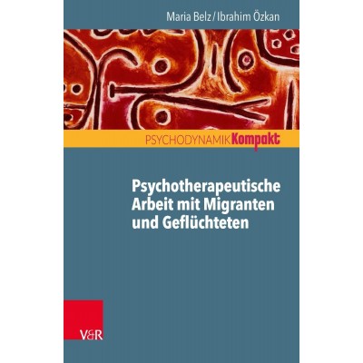 Psychotherapeutische Arbeit mit Migranten und Geflüchteten