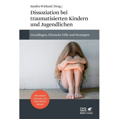 Dissoziation bei traumatisierten Kindern und Jugendlichen