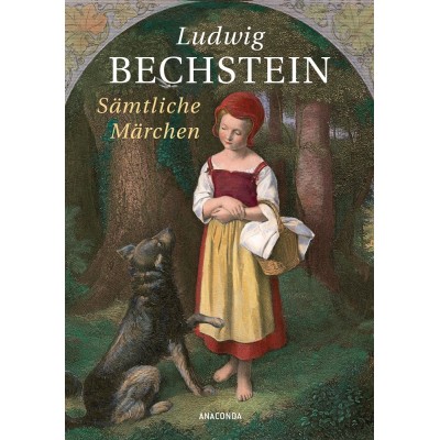 Ludwig Bechstein - Sämtliche Märchen