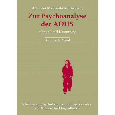 Zur Psychoanalyse der ADHS