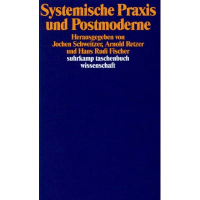 Systemische Praxis und Postmoderne (REST)