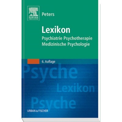 Lexikon Psychiatrie, Psychotherapie, Medizinische...
