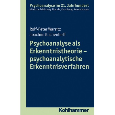 Psychoanalyse als Erkenntnistheorie - psychoanalytische...
