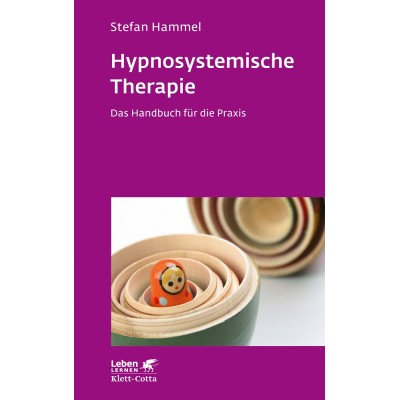 Hypnosystemische Therapie (Leben Lernen, Bd. 331)