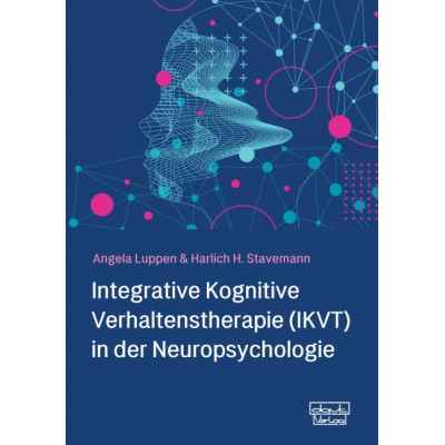 Integrative Kognitive Verhaltenstherapie (IKVT) in der...