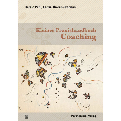 Kleines Praxishandbuch Coaching