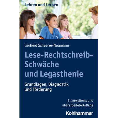 Lese-Rechtschreib-Schwäche und Legasthenie