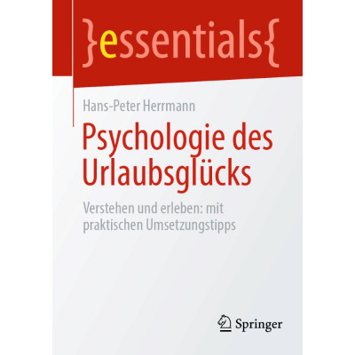 Psychologie des Urlaubsglücks