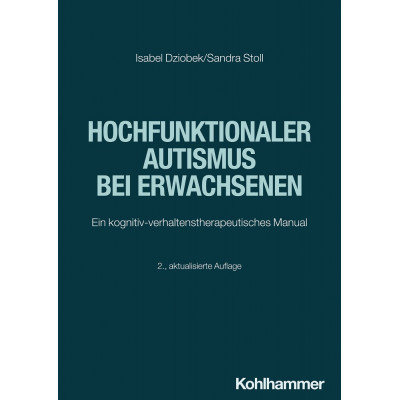 Hochfunktionaler Autismus bei Erwachsenen