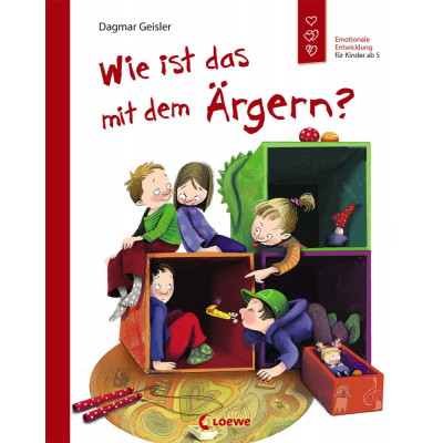 Wie ist das mit dem Ärgern? (Starke Kinder, glückliche...