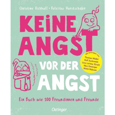 Keine Angst vor der Angst. Ein Buch wie 100 Freundinnen...