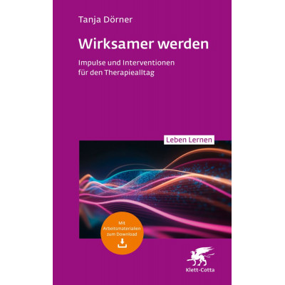 Wirksamer werden (Leben Lernen, Bd. 347)