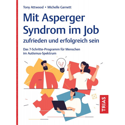 Mit Asperger-Syndrom im Job zufrieden und erfolgreich sein