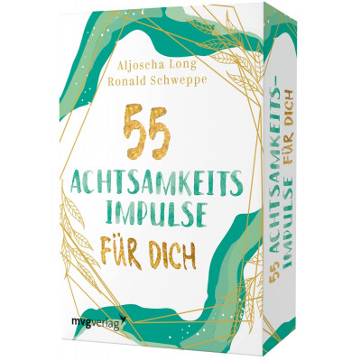 55 Achtsamkeitsimpulse für dich