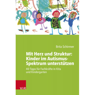 Mit Herz und Struktur: Kinder im Autismus-Spektrum...