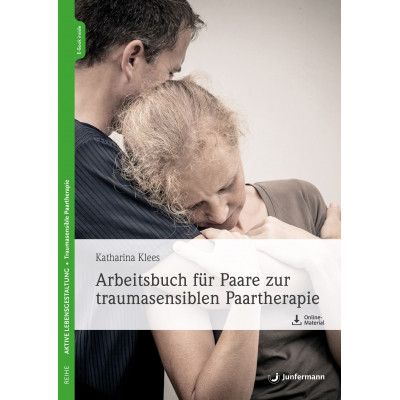 Arbeitsbuch für Paare zur traumasensiblen Paartherapie