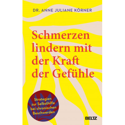 Schmerzen lindern mit der Kraft der Gefühle