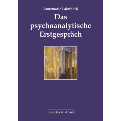 Das psychoanalytische Erstgespräch