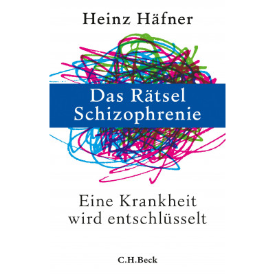 Das Rätsel Schizophrenie