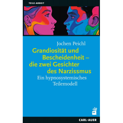 Grandiosität und Bescheidenheit – die zwei Gesichter des...