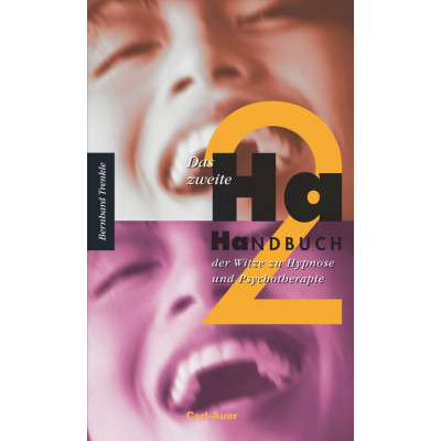 Das zweite Ha-Handbuch der Witze zu Hypnose und...