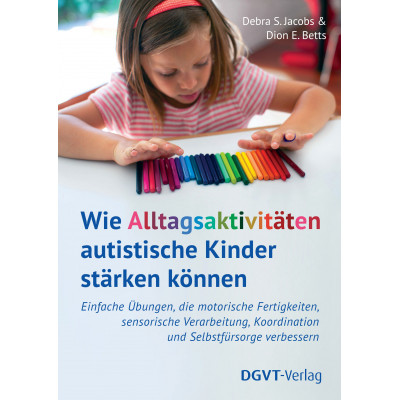 Wie Alltagsaktivitäten autistische Kinder stärken können