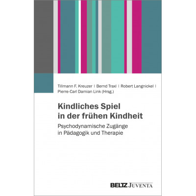Kindliches Spiel in der frühen Kindheit